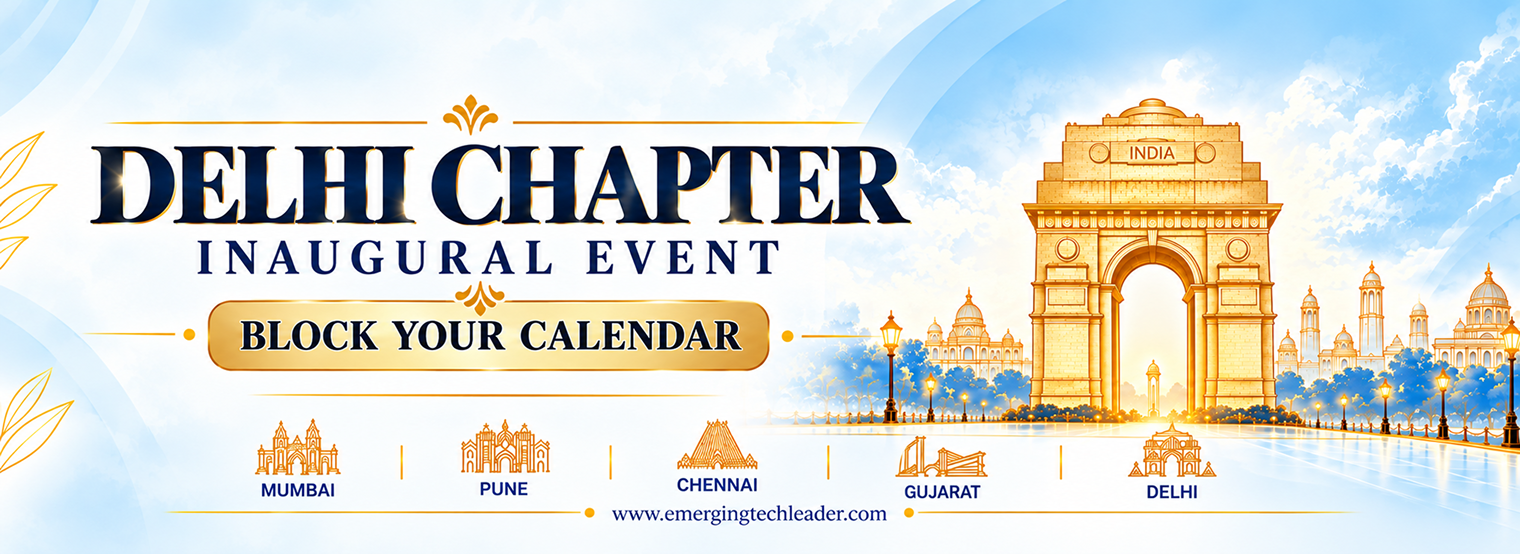 Emerging Tech Leaders – Delhi Chapter Inaugural Event